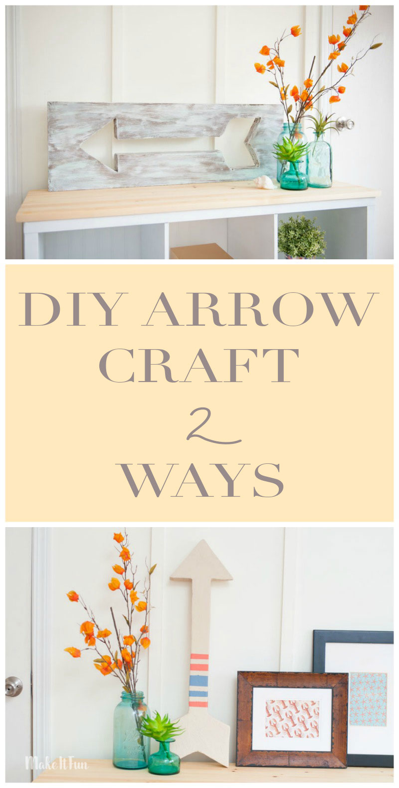 DIY Arrow Craft 2 Ways