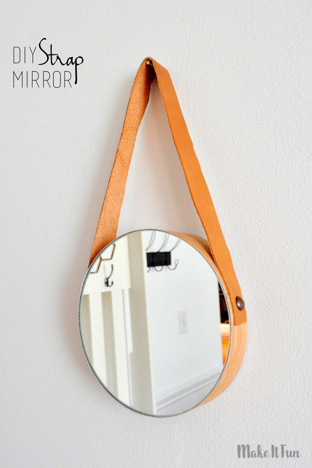 DIY Leather Strap Mirror Make It Fun Blog